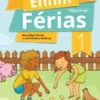 Enfim Férias - do 1.º para o 2.º Ano - Revisões finais e atividades lúdicas