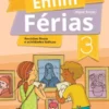 Enfim Férias - do 3.º para o 4.º Ano - Revisões finais e atividades lúdicas
