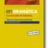 En Gramática - Ejercicios de Español - Nível Elementar A1/A2
