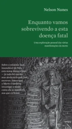 Enquanto Vamos Sobrevivendo a esta Doença Fatal