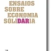Ensaios sobre economia solidária