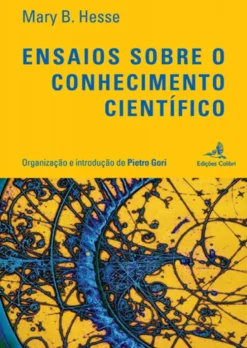 Ensaios sobre o Conhecimento Científico