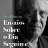Ensaios sobre o Dia Seguinte - O Mundo, Portugal e a Educação