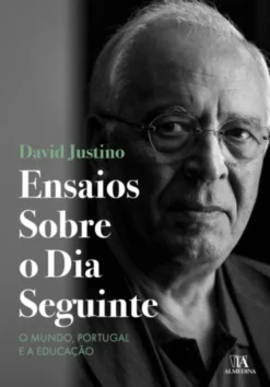 Ensaios sobre o Dia Seguinte - O Mundo, Portugal e a Educação