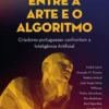 Entre a Arte e o Algoritmo