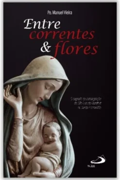 Entre Correntes e Flores