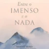 Entre o Imenso e o Nada