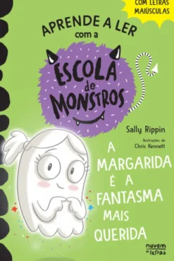 Escola de Monstros 6 - A Margarida é a Fantasma mais Querida