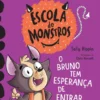 Escola de Monstros 10 - O Bruno tem Esperança de Entrar na Dança