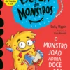 Escola de Monstros 2 - O Monstro João Adora Doce com Pão
