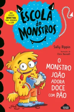 Escola de Monstros 2 - O Monstro João Adora Doce com Pão