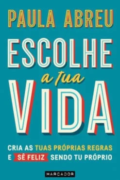 Escolhe a Tua Vida
