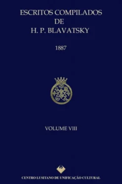 Escritos Compilados de H. P. Blavatsky - Vol. VIII