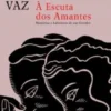 À Escuta dos Amantes