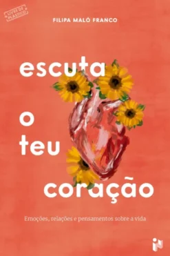 Escuta o Teu Coração