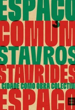 Espaço Comum - A Cidade Como Obra Colectiva