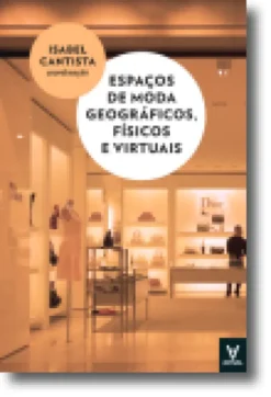 Espaços de moda geográficos, físicos e virtuais