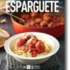 Esparguete - 30 Deliciosas Receitas