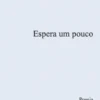 Espera um Pouco