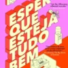 Espero que Esteja Tudo Bem