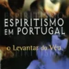 Espiritismo em Portugal - O Levantar do Véu