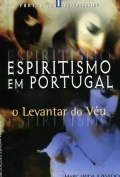Espiritismo em Portugal - O Levantar do Véu