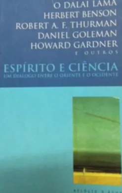 Espírito e Ciência - Em diálogo entre o Oriente e o Ocidente