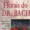 Essências Florais do Dr. Bach