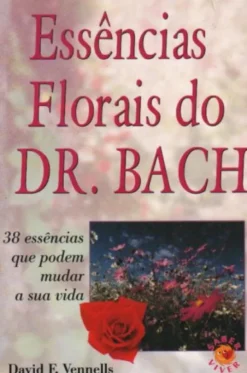 Essências Florais do Dr. Bach