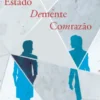 Estado Demente com Razão