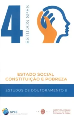 Estado Social, Constituição e Pobreza - Estudos de Doutoramento II