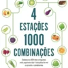 4 Estações, 1000 Combinações