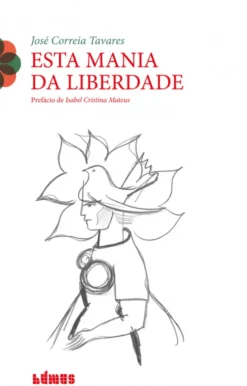 Esta Mania da Liberdade