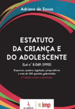 Estatuto da Criança e do Adolescente : lei nº 8.069/1990. 2. ed. rev. e atual