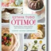 Estava Tudo Ótimo!