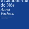 Estive Aqui e Lembrei-me de Nós