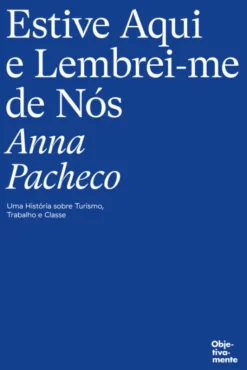 Estive Aqui e Lembrei-me de Nós