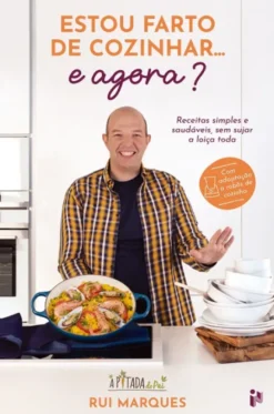 Estou Farto de Cozinhar… e Agora?