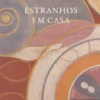 Estranhos em Casa