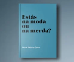 Estás na Moda ou na Merda?