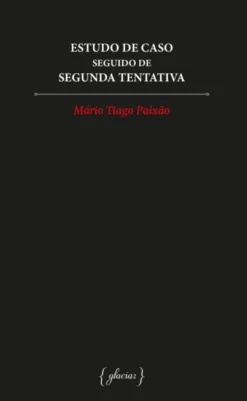 Estudo de Caso seguido de Segunda Tentativa