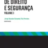 Estudos de Direito e Segurança Volume I - 2ª Edição