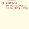 Estudos em homenagem a José Silva Lopes