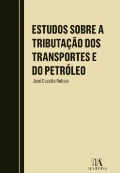 Estudos sobre a Tributação dos Transportes e do Petróleo