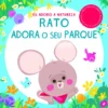 Eu Adoro A Natureza! Rato Adora O Seu Parque