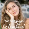 Eu Consigo, Tu Também!