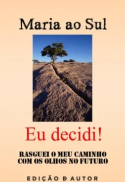 Eu decidi!