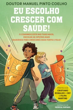 Eu Escolho Crescer com Saúde!