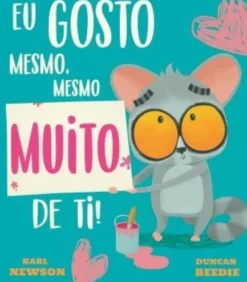 Eu Gosto Mesmo, Mesmo Muito de Ti!