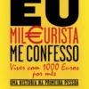 Eu Mileurista, Me Confesso